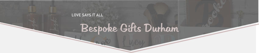 LOVE SAYS IT ALL  Bespoke Gifts Durham